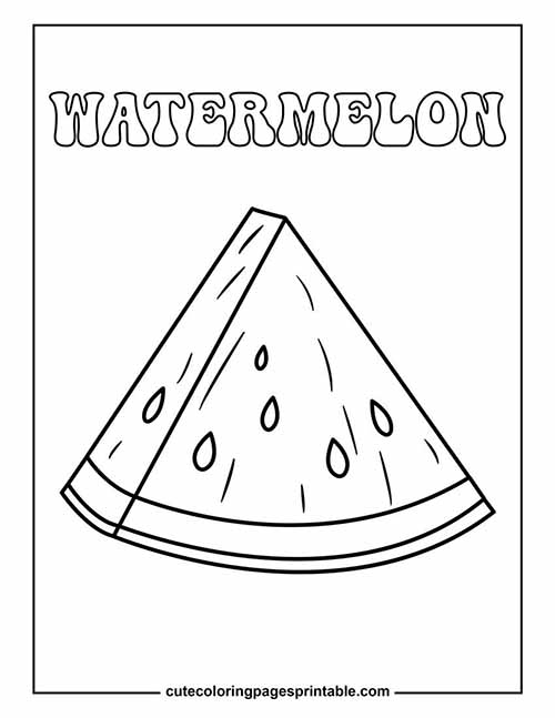 Coloring Page Of Watermelon Slice With Fun Seeds