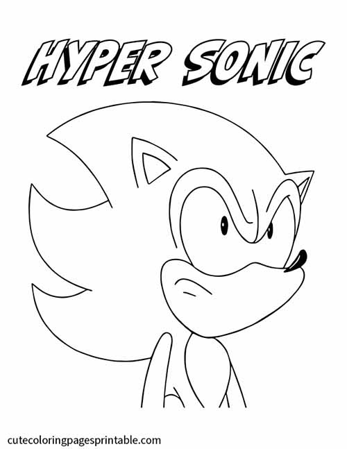 Sonic The Hedgehog Coloring Page Of Hyper Sonic Glaring With Determined Eyes